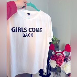 Last chance!! Womens XL tshirt "girls come back"